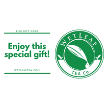Load image into Gallery viewer, Wet Leaf Tea Co. Gift Card
